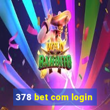 378 bet com login